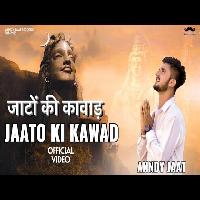 Jaato Ki Kawad Anndy Jaat New Kawad Song 2022 By A Star Poster